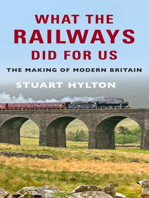 cover image of What the Railways Did For Us
